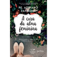 A cura da alma feminina A cura da alma feminina