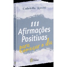 111 afirmações positivas para começar o dia?