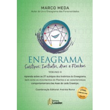 Eneagrama subtipos instintos, asas e flechas volume 2 - aprenda sobre os 27 subtipos dos instintos do eneagrama Eneagrama subtipos instintos, asas e flechas volume 2 - aprenda sobre os 27 subtipos dos instintos do eneagrama
