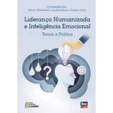 Liderança humanizada e inteligência emocional