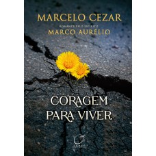 Coragem para viver Coragem para viver
