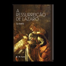 A ressurreição de lázaro A ressurreição de lázaro