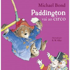 Paddington vai ao circo | Tradução altamente recomendável FNLIJ 2025