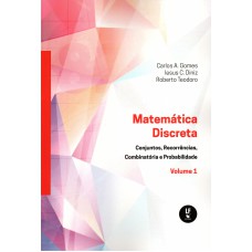 Matemática Discreta: Conjuntos, Recorrências, Combinatória e Probabilidade