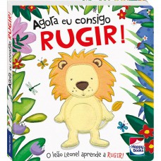Toque e Sinta - Agora eu Consigo: Rugir!
