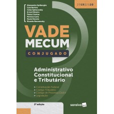 Vade Mecum Administrativo, Constitucional e Tributário Conjugado Vade Mecum Administrativo, Constitucional e Tributário Conjugado