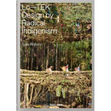 Lo-tek - design by radical indigenism