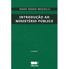 Introdução ao Ministério Público - 9ª edição de 2014