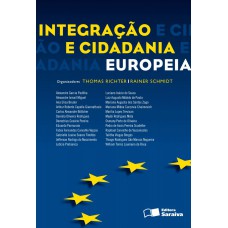 Integração e cidadania européia - 1ª Edição de 2011