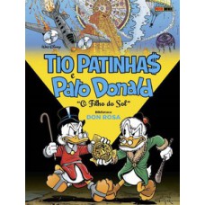 Tio patinhas e pato donald: o filho do sol (biblioteca don rosa vol.01) Tio patinhas e pato donald: o filho do sol (biblioteca don rosa vol.01)