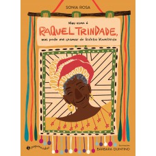 Meu nome é Raquel Trindade, mas pode me chamar de Rainha Kambinda