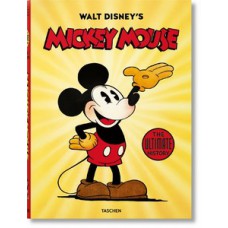 Walt disney''s mickey mouse. the ultimate history