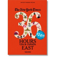 New york times 36 hours - usa & canada east New york times 36 hours - usa & canada east