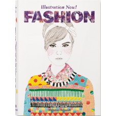 Illustration Now! Fashion Illustration Now! Fashion