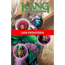 Kang, o conquistador Kang, o conquistador
