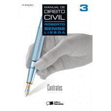 Manual de direito civil 3: Contratos - 7ª edição de 2013 Manual de direito civil 3: Contratos - 7ª edição de 2013