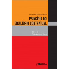 Princípio do equilíbrio contratual - 1ª edição de 2012 Princípio do equilíbrio contratual - 1ª edição de 2012