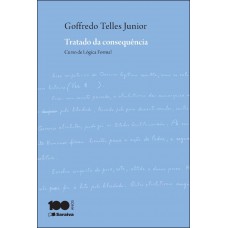 Tratado da Consequência: Curso de Lógica Formal - 7ª Edição 2014