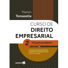 Curso de Direito Empresarial - Títulos de Crédito Vol.2 - 15ª Edição 2024