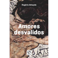 Amores desvalidos Amores desvalidos