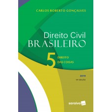Direito civil brasileiro 5 : Direito das coisas - 14ª edição de 2019 Direito civil brasileiro 5 : Direito das coisas - 14ª edição de 2019