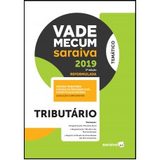 Vade mecum tributário - 3ª edição de 2019 Vade mecum tributário - 3ª edição de 2019