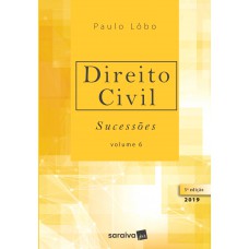 Direito Civil : Sucessões - 5ª edição de 2019 Direito Civil : Sucessões - 5ª edição de 2019