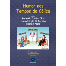 Humor nos Tempos de Cólica Humor nos Tempos de Cólica