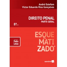 Direito penal esquematizado®: Parte geral - 8ª edição de 2019