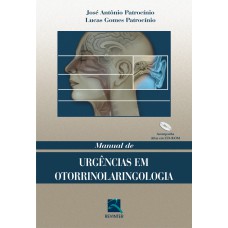 Manual de Urgências em Otorrinolaringologia Manual de Urgências em Otorrinolaringologia