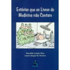 Estórias que os Livros de Medicina não Contam Estórias que os Livros de Medicina não Contam