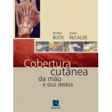 Cobertura Cutânea da Mão e dos dedos Cobertura Cutânea da Mão e dos dedos