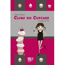 Clube do cupcake - O brinde de Mia Clube do cupcake - O brinde de Mia