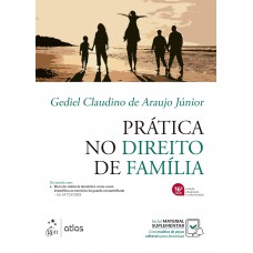 Prática No Direito de Família - 16ª Edição 2024
