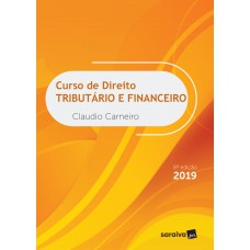 Curso de direito tributário e financeiro - 8ª edição de 2019