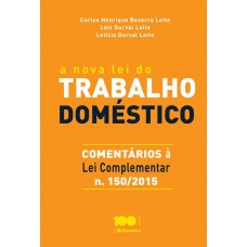 A nova lei do trabalho doméstico A nova lei do trabalho doméstico