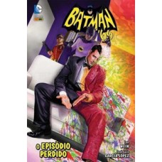 Batman 66: o episódio perdido Batman 66: o episódio perdido