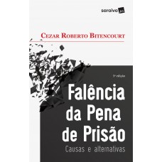 Falência da pena de prisão - 5ª edição de 2017 Falência da pena de prisão - 5ª edição de 2017