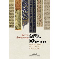 A arte perdida das escrituras A arte perdida das escrituras
