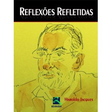 Reflexões Refletidas Reflexões Refletidas