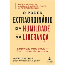 O poder extraordinário da humildade na liderança