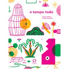 O tempo todo