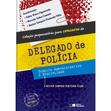 Direito administrativo e disciplinar - 1ª edição de 2013 Direito administrativo e disciplinar - 1ª edição de 2013