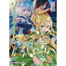 Sword art online: alicization awakening vol. 17 Sword art online: alicization awakening vol. 17