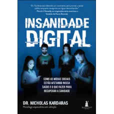 Insanidade digital Insanidade digital