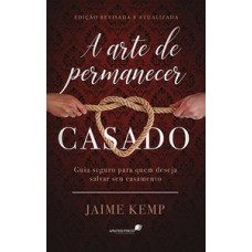 A arte de permanecer casado
