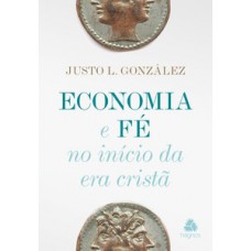 Economia e fé no início da Era cristã
