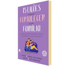 15 Lições para fortalecer sua família
