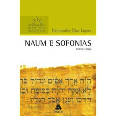 Naum e Sofonias - Comentários Expositivos Hagnos