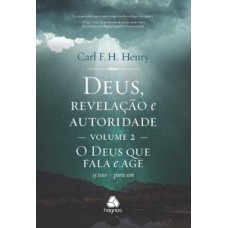 Deus, revelação e autoridade: Volume 2